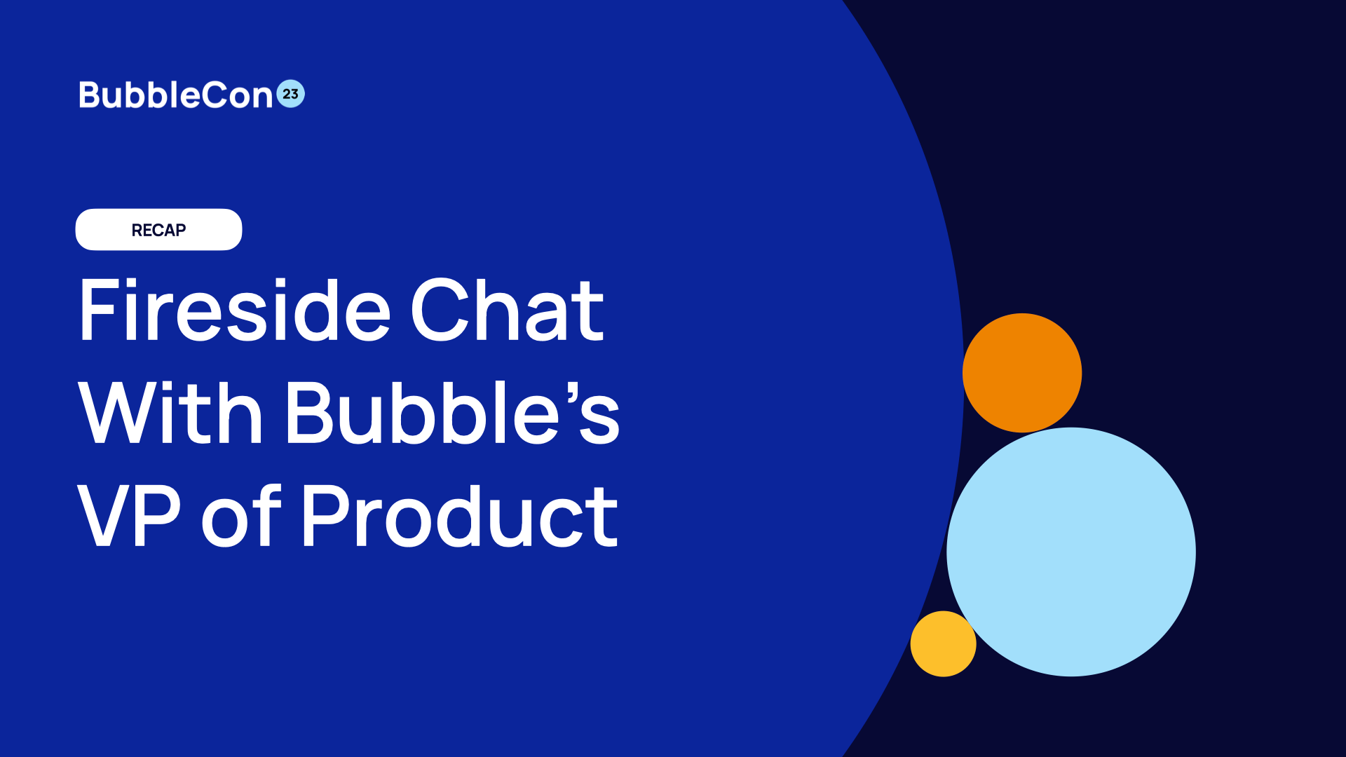 You are currently viewing Fireside Chat: Mapa drogowa produktów Bubble