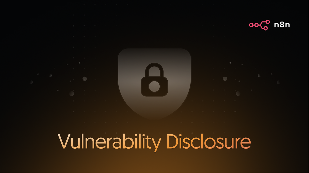 Jak n8n podchodzi do ujawniania podatności — i dlaczego robimy to w ten sposób